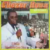 Eliezer Rosa & Banda Vencedores Com Cristo - Eliezer Rosa, Vol. 1 (Ao Vivo)